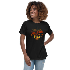 Thick Thighs & Pumpkin Pie Women's Relaxed T-Shirt