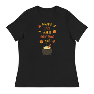 Pumpkin Spice Makes Everything Nice Women's T-Shirt