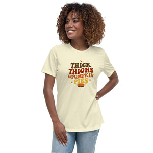 Thick Thighs & Pumpkin Pie Women's Relaxed T-Shirt