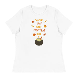 Pumpkin Spice Makes Everything Nice Women's T-Shirt